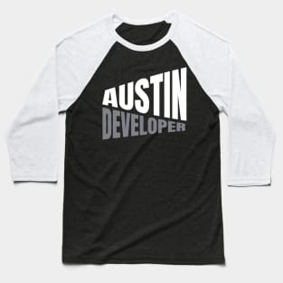 Austin Developer Shirt for Men and Women Baseball T-Shirt